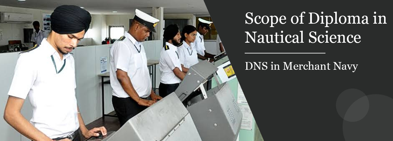 Scope of Diploma in Nautical Science